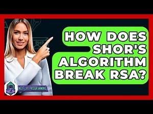 How Does Shor's Algorithm Break RSA? - Next LVL Programming