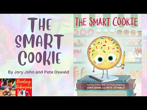 The Smart Cookie by Jory John and Pete Oswald - Read Aloud!