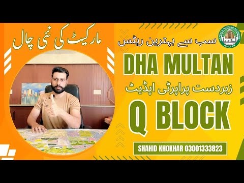 DHA Multan Q block Map-Based Property Analysis 2026 – Current Rates and Future Potential