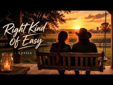 Right Kind Of Easy - Lyrics