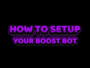 How to setup a Boost Bot V5 (Paid)