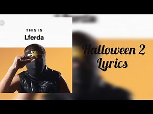 halloween 2 lyrics ( lferda )