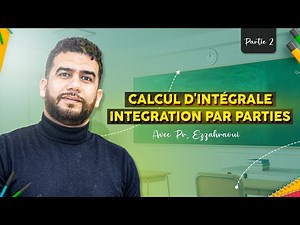 2BAC Biof |PC/SVT| Calcul d'intégrale : partie 2 - Prof Ezzahraoui