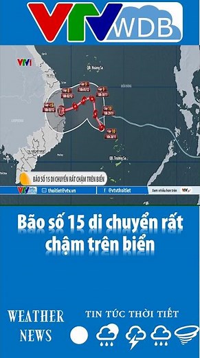 Bão số 15 di chuyển rất chậm trên biển | VTVWDB