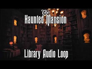 The Haunted Mansion - Library Audio Loop