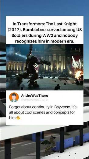 Bumblebee served among US Soldiers during WW2 in Transformers: The Last Knight (2017)