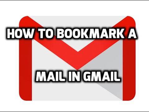 How To Bookmark a Mail in Gmail