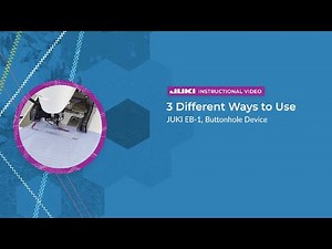 JUKI EB-1: 3 Different Ways to Use Buttonhole Device