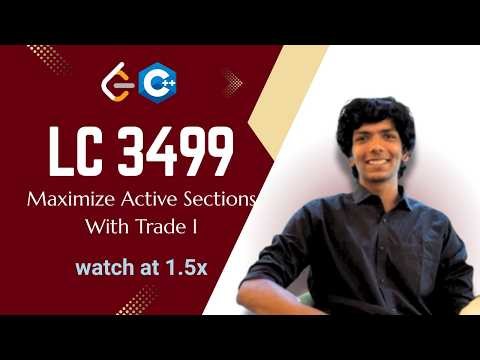 3499. Maximize Active Sections with Trade I