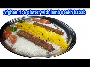 AFGHANI PLATTER | RICE PLATTER WITH SEEKH KABAB | AFGHANI RICE WITH LAMB SEEKH KABAB | RICE PLATTER