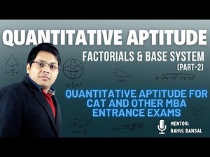 Number System Masterclass | Factorials & Base System [Part 2] | CAT Quant Advanced Concepts