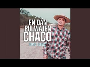 En Dän Pulwajen Chaco