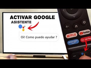 Cómo ACTIVAR asistente de voz GOOGLE con el control / Smart tv con Android tv