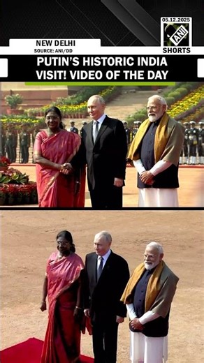 Photo of the day captures key moments of Russia President Putin’s visit to India