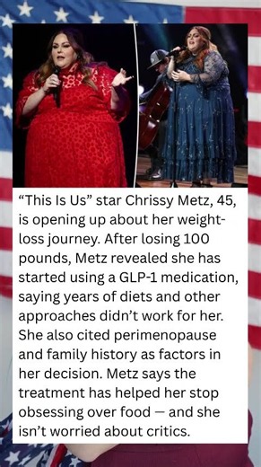 CHRISSY METZ REVEALS GLP-1 USE AFTER 100-LB WEIGHT LOSS!