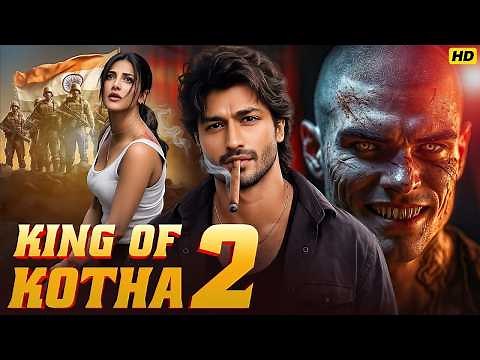 KING OF KOTHA 2 - Full Action Movie | Vidyut Jamwal | Shruti Hasasn | Bollywood Thriller Movie 2026