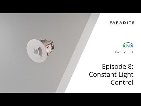 KNX Tech Top Tips - Episode 8 - Constant Light Control