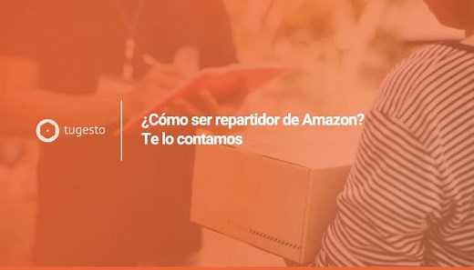 Amazon Flex: requisitos para ser repartidor | tugesto