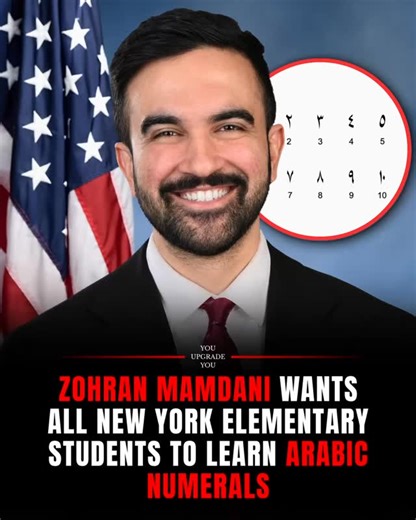 You Upgrade You on Instagram: "Do you support him on this? JUST IN:-Zohran Mamdani wants all New York elementary students to learn Arabic numerals. A new proposal from NYC mayor-elect Zohran Mamdani is drawing attention after he suggested that all elementary school students should learn Arabic numerals — the number system already used worldwide (0-9). Mamdani argues that teaching kids the historical origins of the numeral system helps improve cultural literacy and strengthens math foundations fr