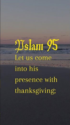 Psalm 95 – A Call to Worship | Solfeggio Hymns (396Hz Healing Frequency