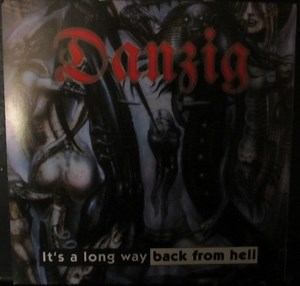 Danzig - It's A Long Way Back From Hell