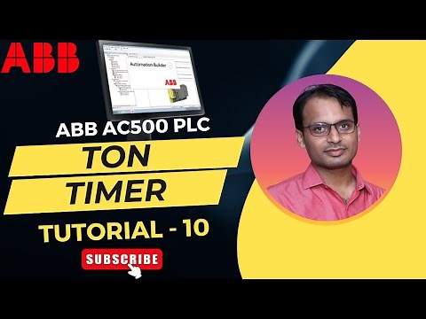 ABB PLC Programming Tutorial 10 - Timers in ABB AC500 PLC | TON Timer in ABB Automation Builder