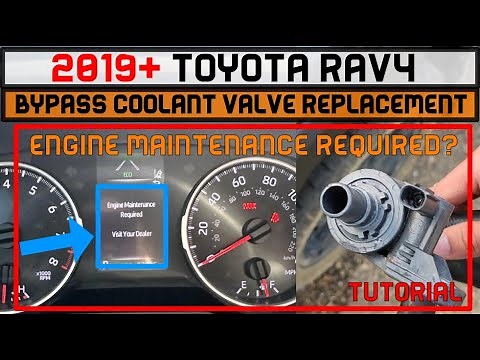 2019-2024 Toyota RAV4 - Engine Maintenance Is Required Fix - Bypass Coolant Valve Fix (How to/DIY)