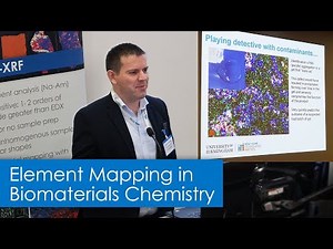 3 Examples of Micro-XRF in Biomaterials Chemistry: Dr Richard Williams, University of Birmingham