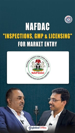NAFDAC Inspections, GMP compliance, and market entry licensing