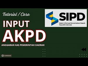 SIPD RI 2024 : TUTORIAL AKPD (PERGESERAN ANGGARAN KAS PEMERINTAH DAERAH)