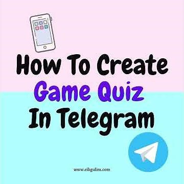 如何在 Telegram 创建简单好玩的 Quiz | How to Create Game Quiz In Telegram