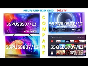 Philips 55PUS8507 vs 55PUS8807 vs 55PML9507 vs 55OLED707 | TV Comparison 2022 Arvizas