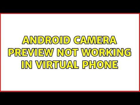 Android Camera Preview not working in virtual phone