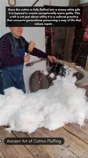 Ancient Art of Cotton Fluffing