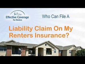 Who Can File A Liability Claim On Renters Insurance?