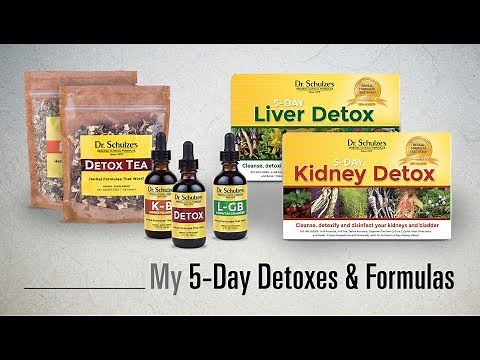My 5-Day Detoxes by Dr. Schulze - Liver, Kidney, Bowel Detoxification