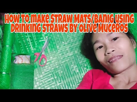 How to make straw mats/banig using drinking straws by Olive Muceros