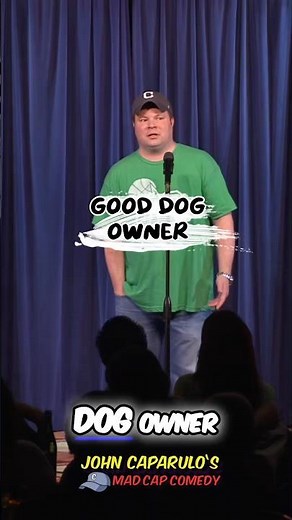 John Caparulo • Good Dog Owner