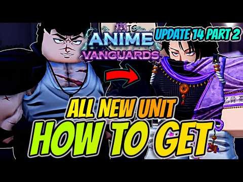 How To Get ALL *NEW* Units & Familiars In Anime Vanguards Update 14 Part 2 EASY!