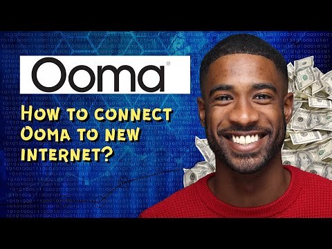 How to connect Ooma to new internet