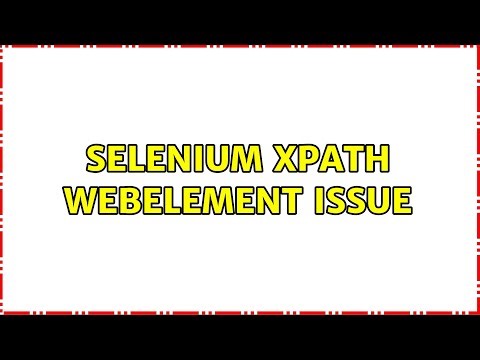 Selenium xpath Webelement issue