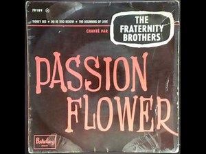 THE FRATERNITY BROTHERS - Passion Flower