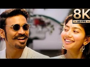 8K VIDEO SONG- Rowdy Baby | Dhanush, Sai Pallavi | Maari 2