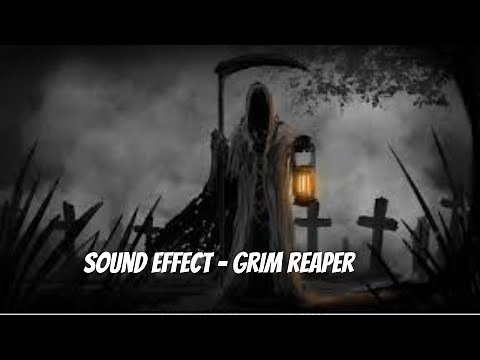 Sound Effect - Grim Reaper