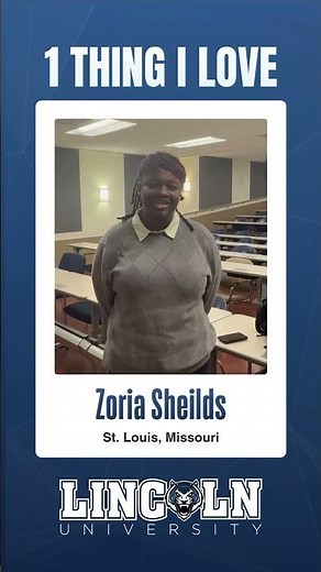One Thing I Love About Lincoln University | Support Beyond Graduation | Zoria Sheilds