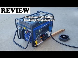 Review Westinghouse 12500 Dual Fuel Home Backup Portable Generator 2024