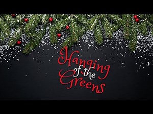 11.24.24 - Hanging of the Greens Service