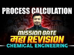 Process Calculation One Shot | MAHA REVISION | Chemical Engineering | GATE 2024 Preparation