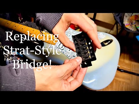Replacing a Fender Strat Style Bridge/Tremolo System!