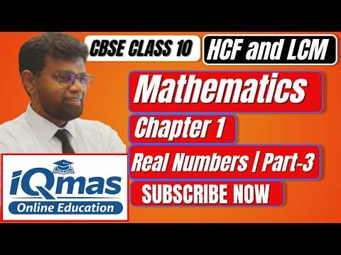 CBSE Class 10 Maths | Chapter 1 | Real Numbers | HCF and LCM | Part-3| Explanation in Tamil